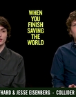 Filename=2023-01-16_-_Collider_-_When_You_Finish_Saving_The_World_Interview_mp42591.jpg
Filesize=474KiB
Dimensions=1920x1080
Date added=Jan 19, 2023 2023-01-16_-_Collider_-_When_You_Finish_Saving_The_World_Interview_mp42591.jpg