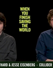 Filename=2023-01-16_-_Collider_-_When_You_Finish_Saving_The_World_Interview_mp43001.jpg
Filesize=498KiB
Dimensions=1920x1080
Date added=Jan 19, 2023 2023-01-16_-_Collider_-_When_You_Finish_Saving_The_World_Interview_mp43001.jpg